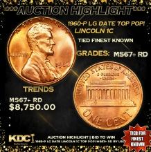 ***Auction Highlight*** 1960-p Lg Date Lincoln Cent TOP POP! 1c Graded GEM++ RD BY USCG (fc)