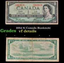 1954 $1 Canada Banknote Grades vf details