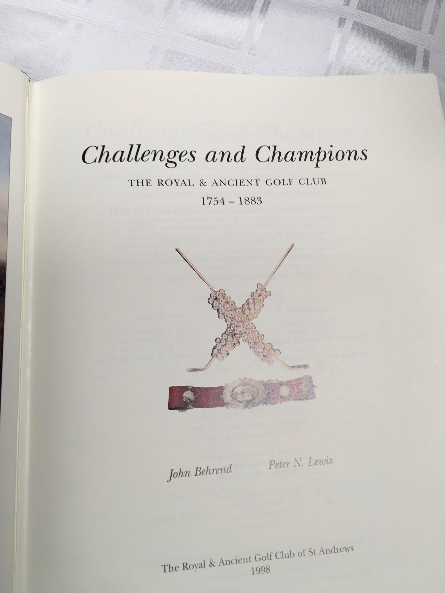 Royal & Ancient Golf Club Of St. Andrews "Traditions and Change" & "Challenges & Champions"