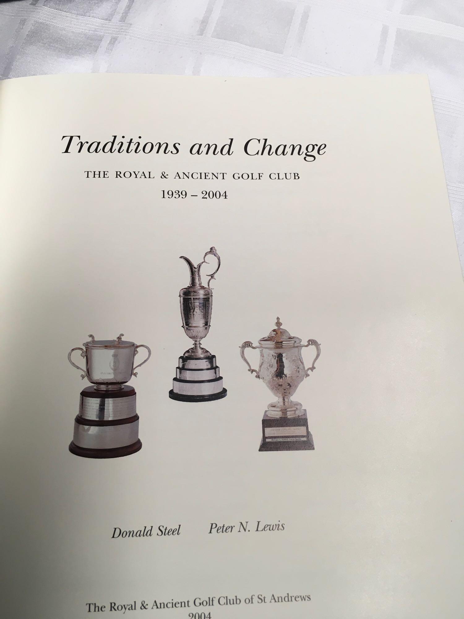 Royal & Ancient Golf Club Of St. Andrews "Traditions and Change" & "Challenges & Champions"