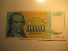 Foreign Currency: 1993 Yugoslavia 500,000 Dinara
