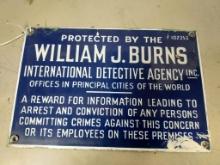 Metal and Enamel Painted Sign "Protected by William J Burns International Detective Agency"