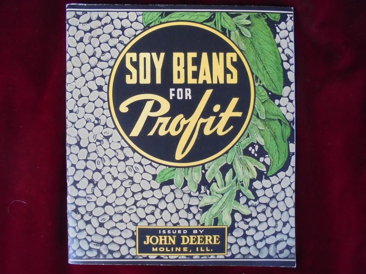 CLEAN 1936 JOHN DEERE "SOY BEANS FOR PROFIT" ADVERTISING BROCHURE-44 PAGES WITH MACHINERY GRAPHICS