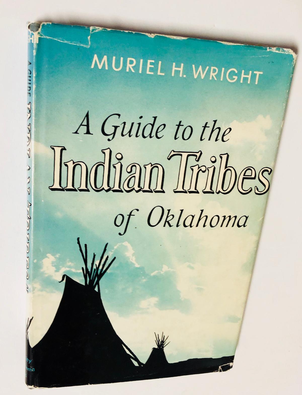 RARE A Guide to the Indian Tribes of Oklahoma by Muriel H. Wright (1951) First Edition SIGNED