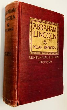 ABRAHAM LINCOLN by Noah Brooks (1909) Centennial Edition