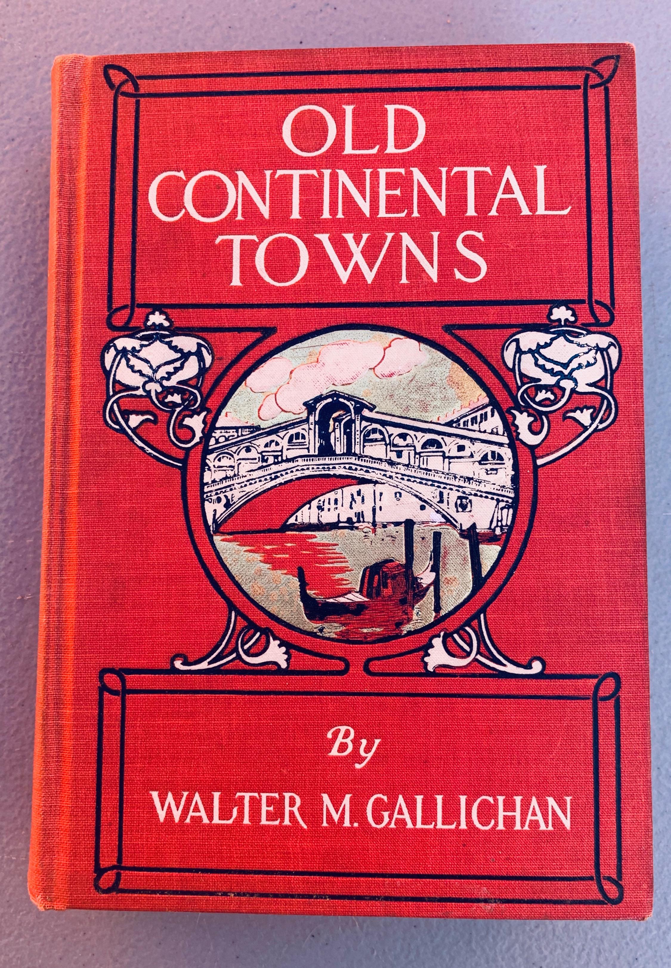 Old Continental Towns by Walter M. Gallichan (c.1910)