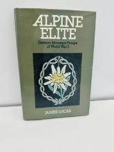 Alpine Elite: German Mountain Troops of World War II by James Sidney Lucas
