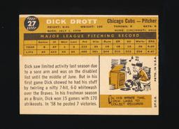 1960 Topps Baseball Card #27 Dick Drott Chicago Cubs